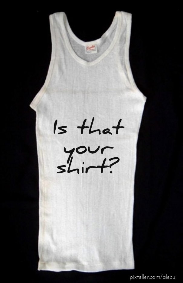 Is that your shirt? Design 