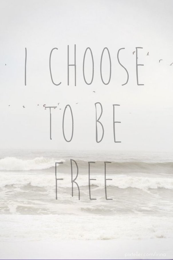 i choose to be free Design 