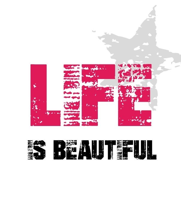 Life is beautiful Design 