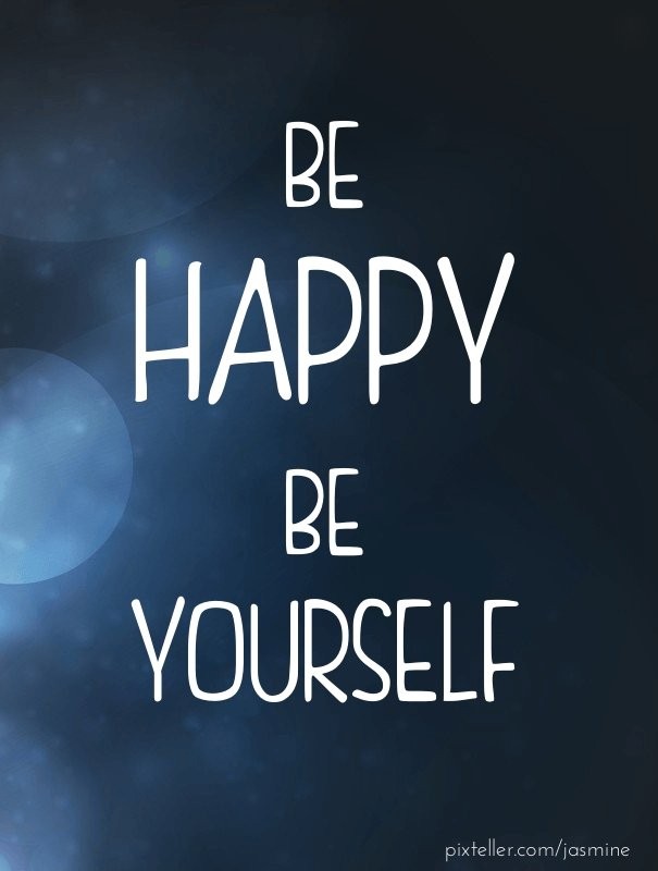 Be happy be yourself Design 