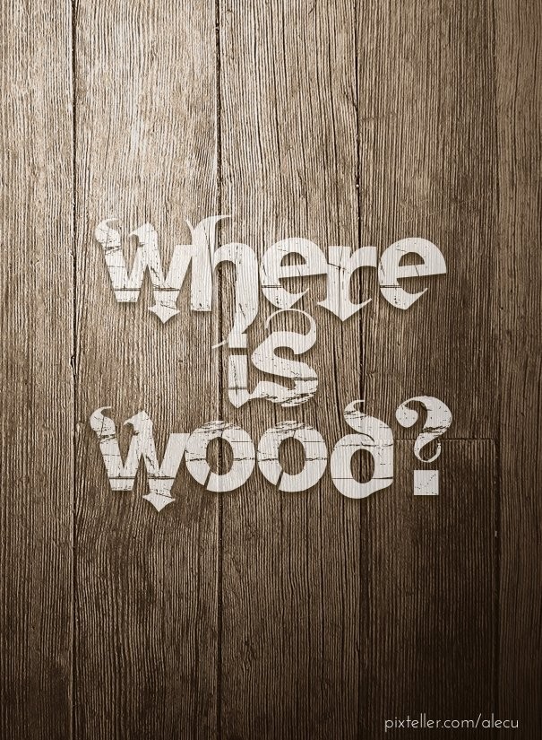 Where is wood? Design 