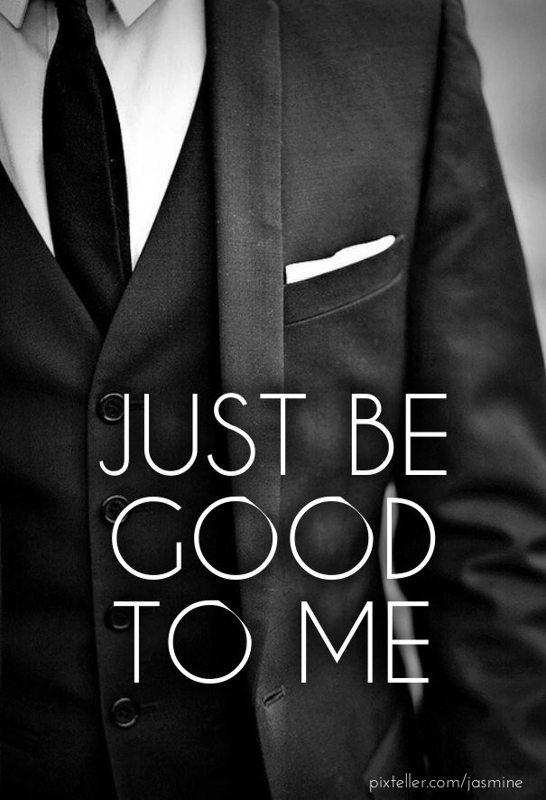 Just be good to me Design 