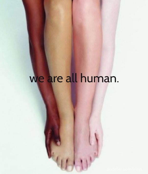 We are all human. Design 