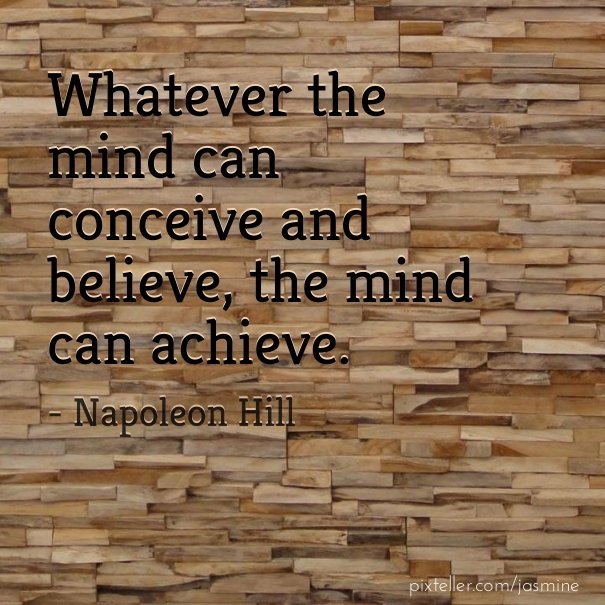 Whatever the mind can conceive and Design 