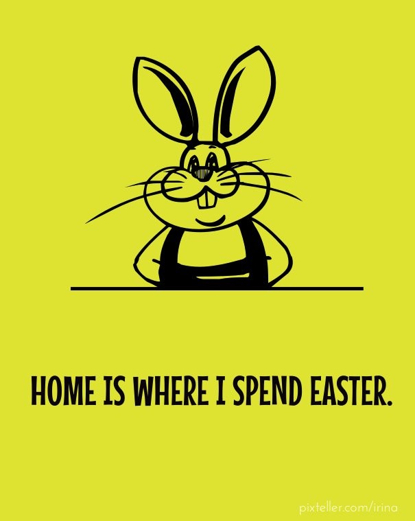 Home is where i spend easter. Design 