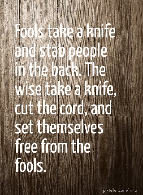 Fools take a knife and stab people Design 