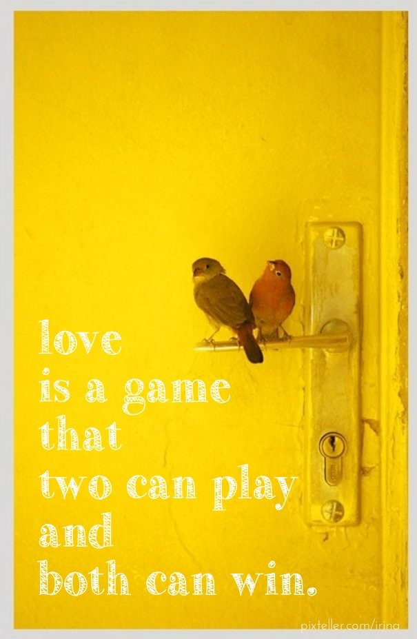 Love is a game that two can play and Design 
