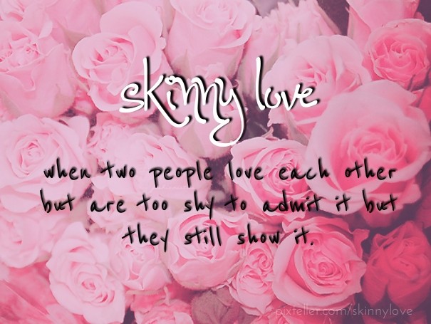 Skinny love when two people love Design 