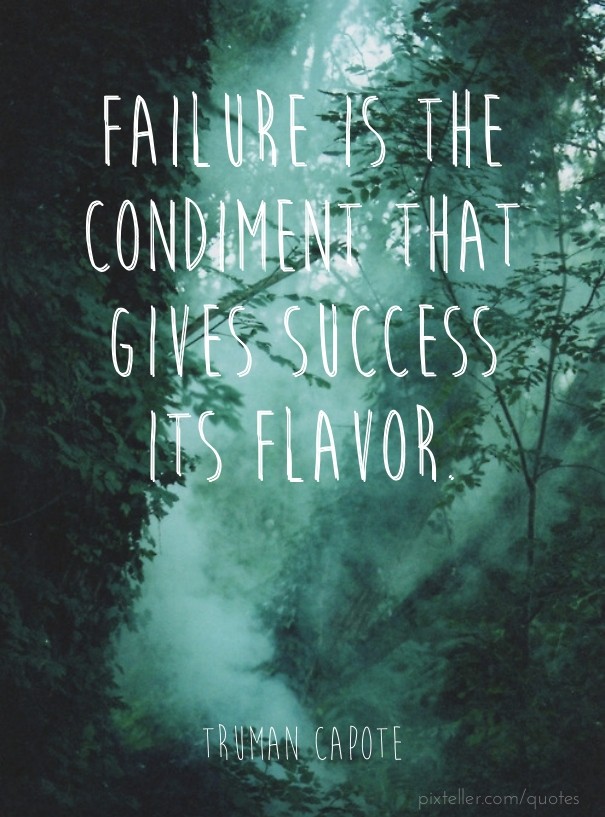 Failure is the condiment that gives Design 