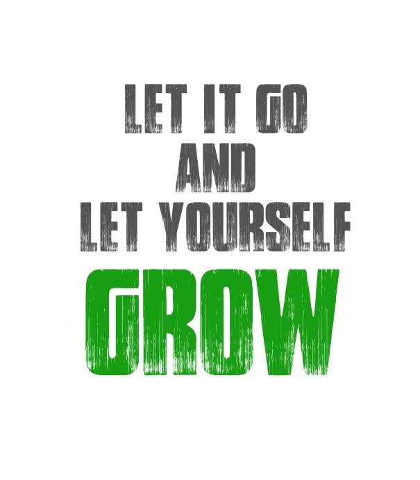 Let it go and let yourself grow Design 