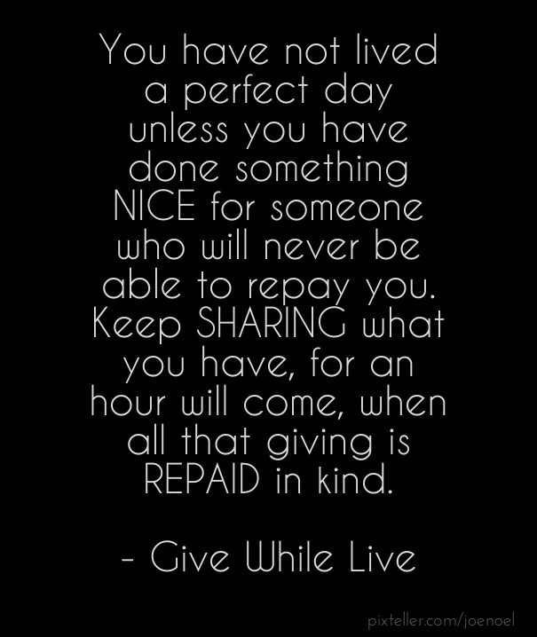 You have not lived a perfect day Design 
