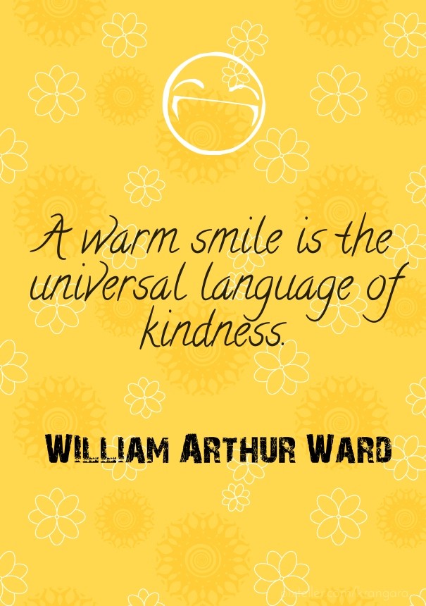 A warm smile is the universal Design 