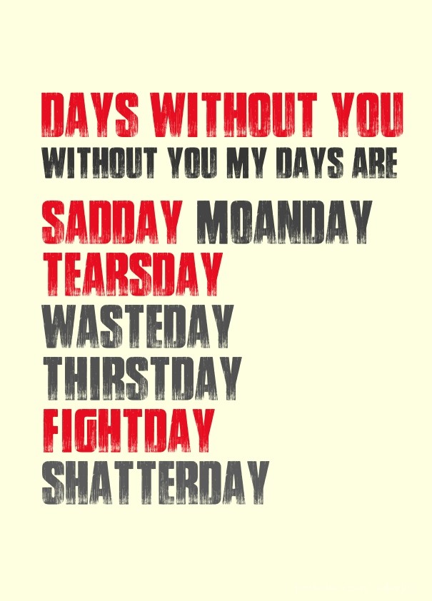 Days without you without you my days Design 