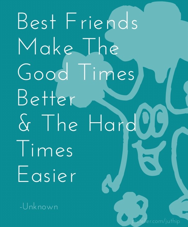 Best friends make the good times Design 