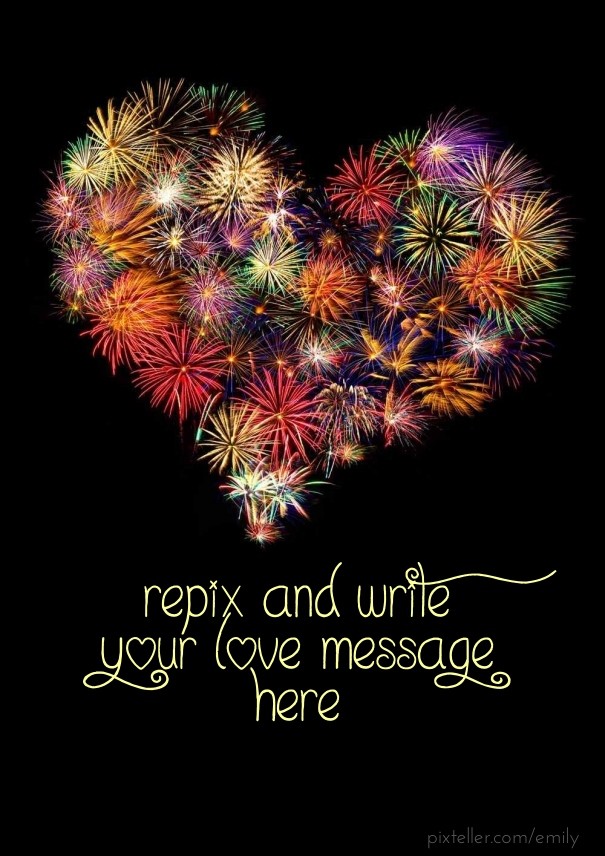 Repix and write your love message Design 