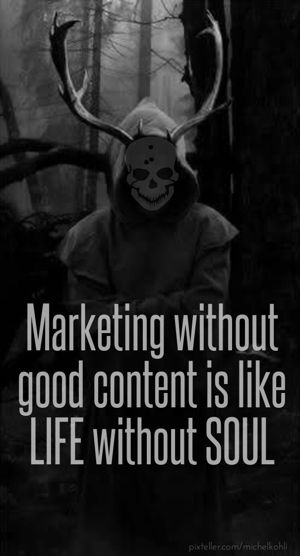 Marketing without good content is Design 