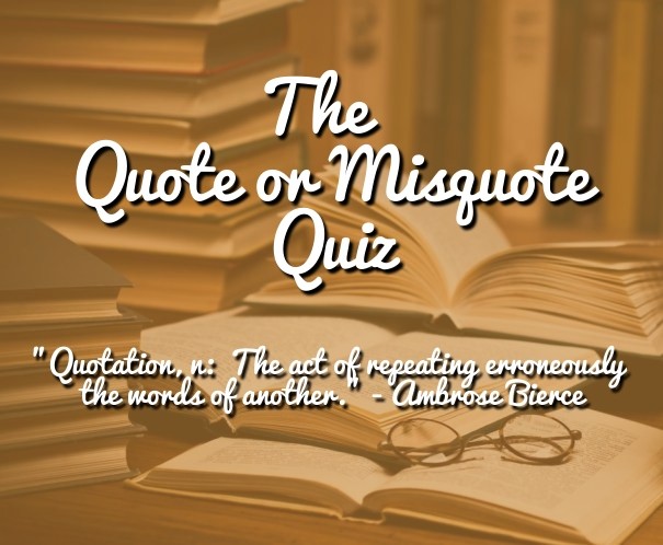 The quote or misquote quiz Design 