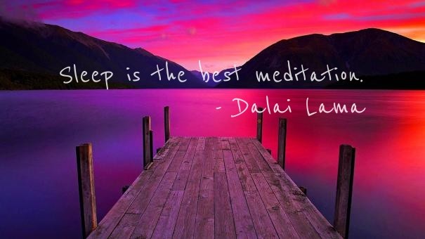Sleep is the best meditation. - Design 