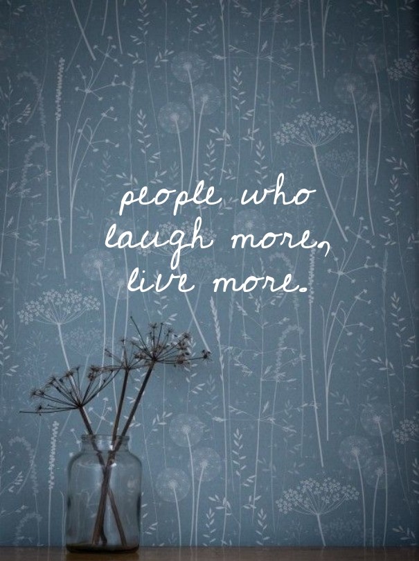 People who laugh more, live more. Design 