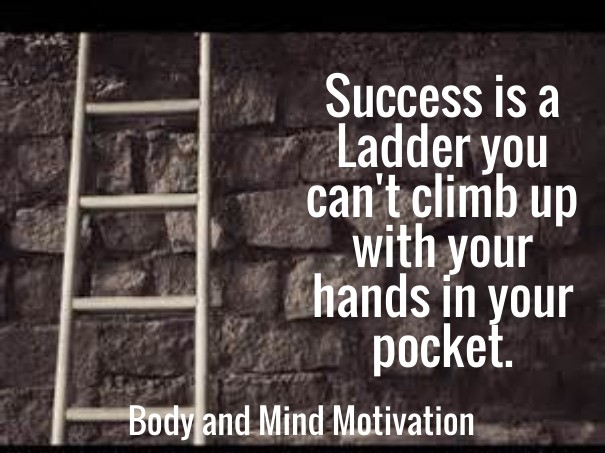 Success is a ladder you can't climb Design 