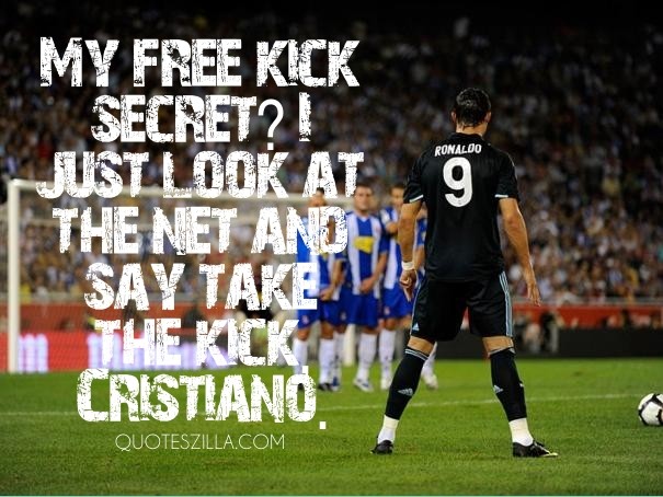 My free kick secret? i just look at Design 