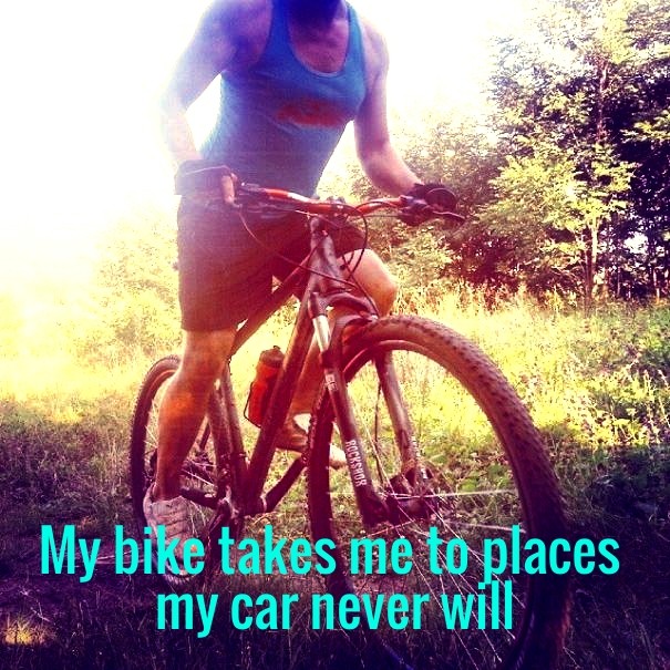 My bike takes me to places my car Design 