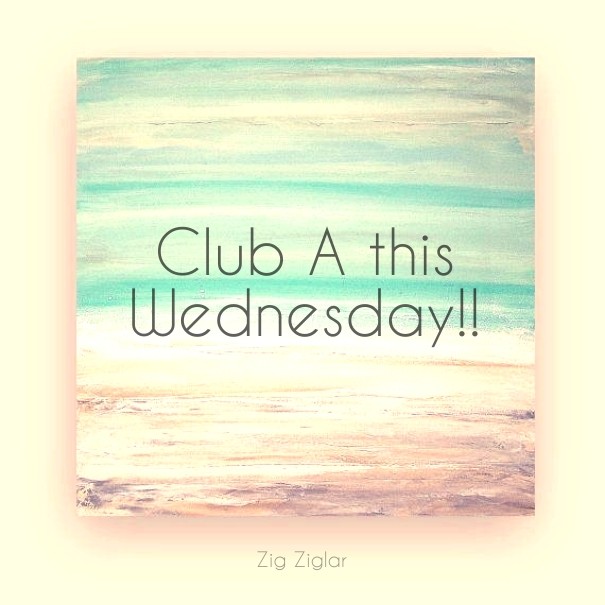 Club a this wednesday!! zig ziglar Design 