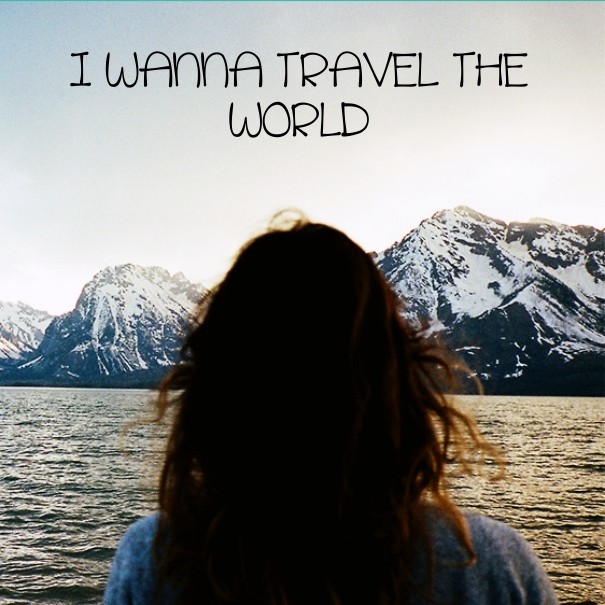 I wanna travel the world Design 