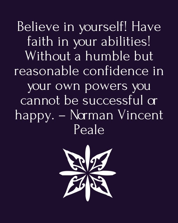 Believe in yourself! have faith in Design 