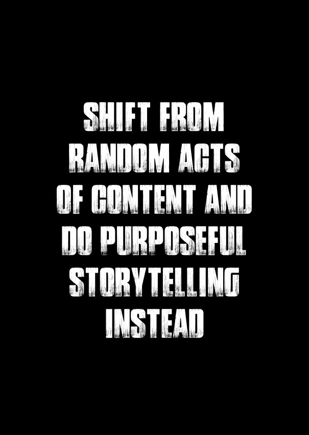 Shift from random acts of content Design 