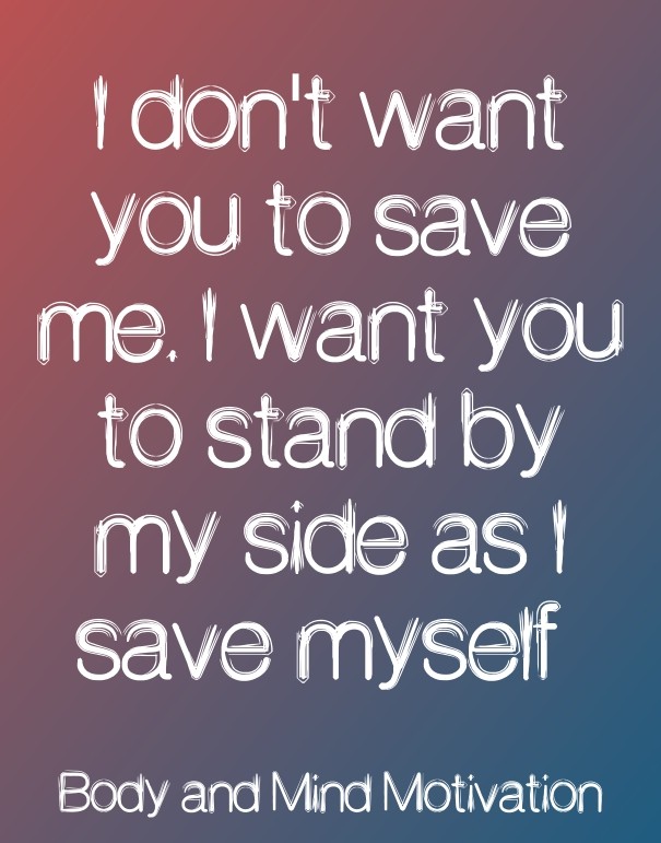 I don't want you to save me. i want Design 