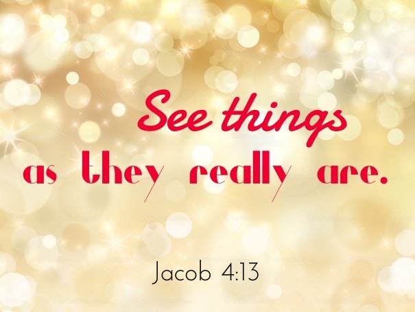 See things as they really are. jacob Design 