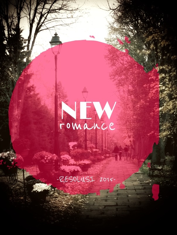 New romance -resolusi 2015- Design 