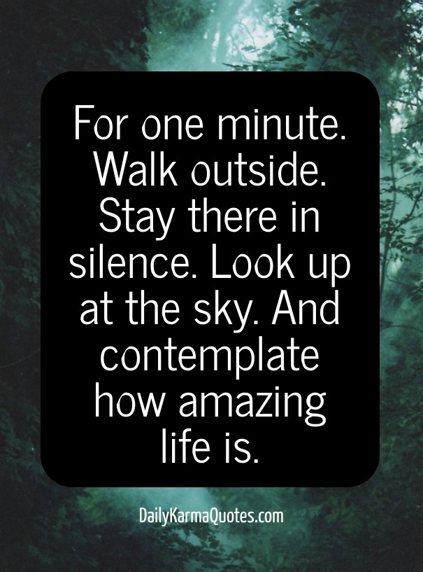 For one minute. walk outside. stay Design 