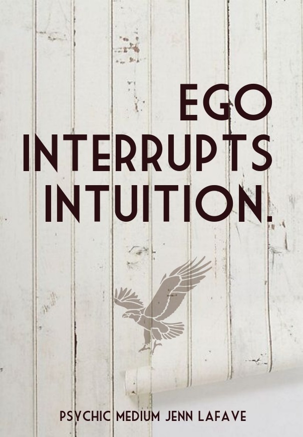 Ego interrupts intuition. psychic Design 