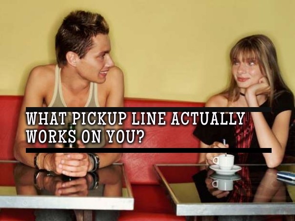 What pickup line actually works on Design 