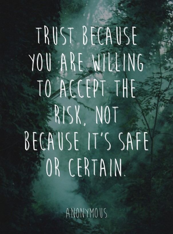 Trust because you are willing to Design 