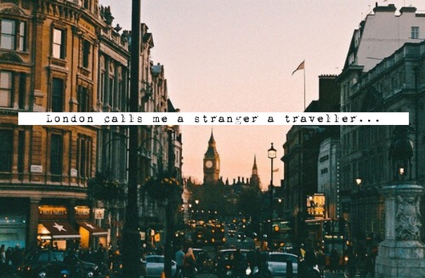 London calls me a stranger a Design 