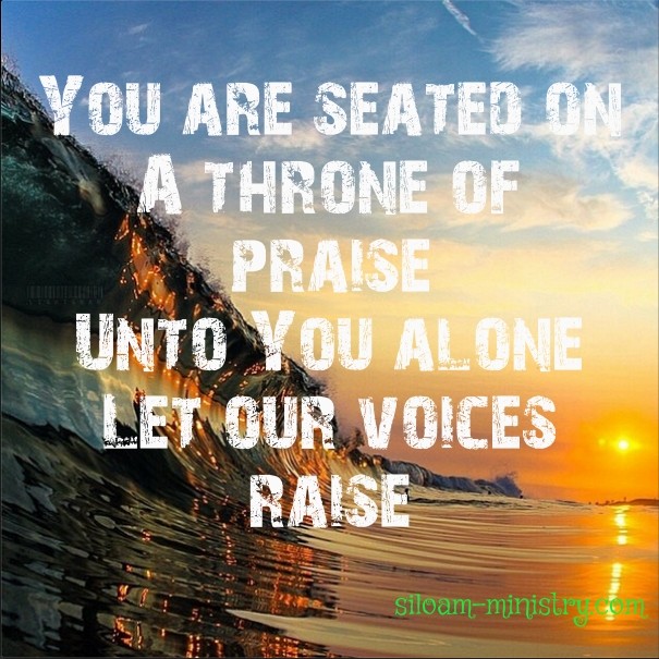You are seated on a throne of praise Design 
