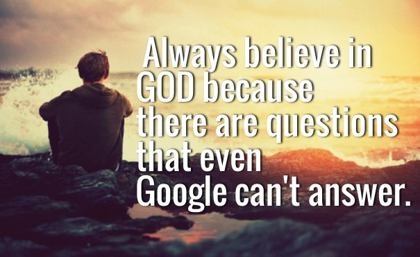 Always believe in god because there Design 