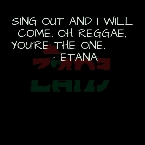 Sing out and i will come. oh reggae, Design 