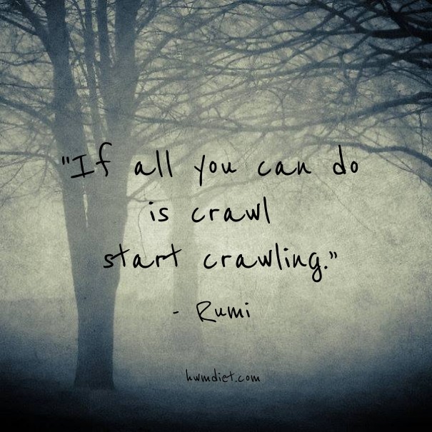 &quot;if all you can do is crawl Design 