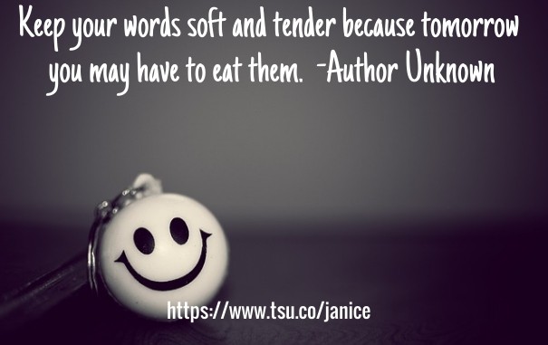 Keep your words soft and tender Design 