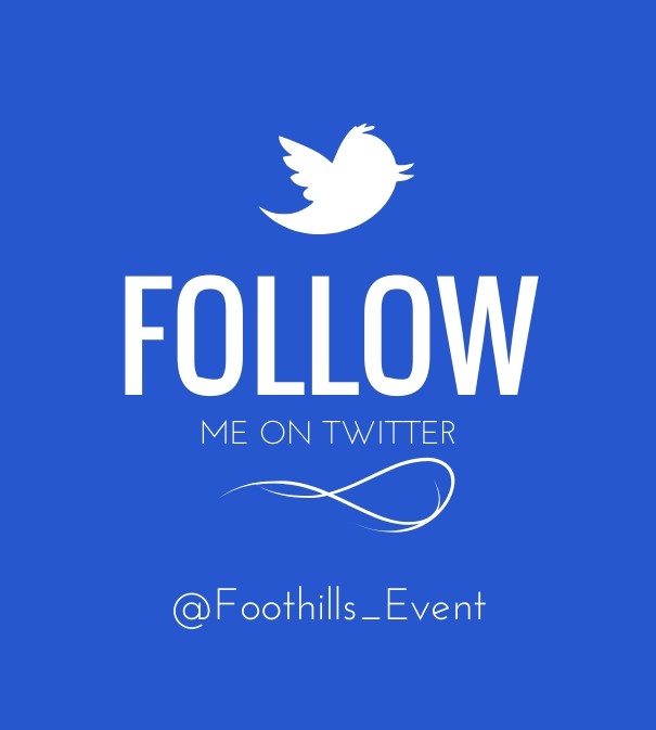 Follow me on twitter @foothills_event Design 