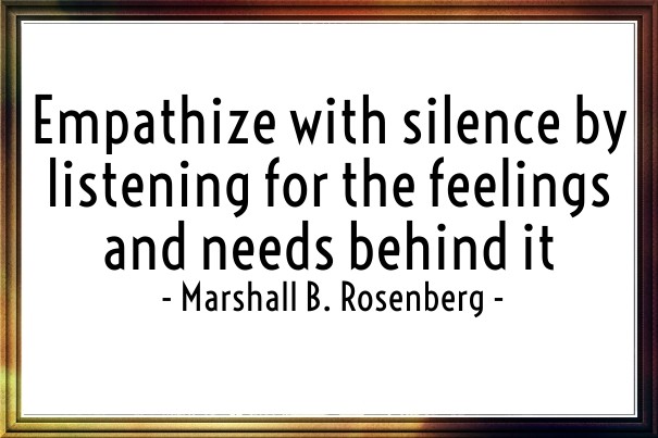 Empathize with silence by listening Design 
