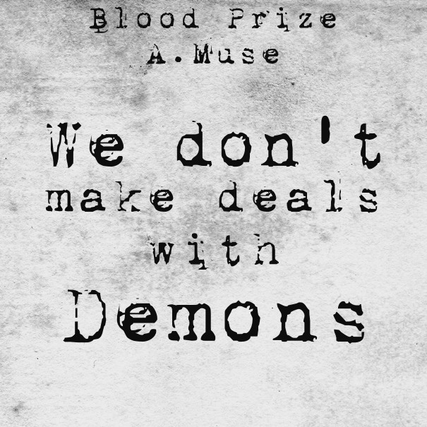 We don't make deals with demons Design 