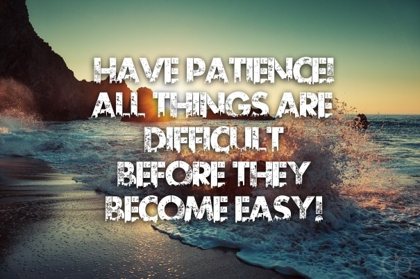Have patience! all things are Design 