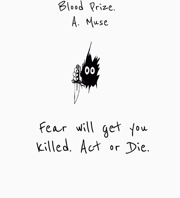 Fear will get you killed. act or Design 