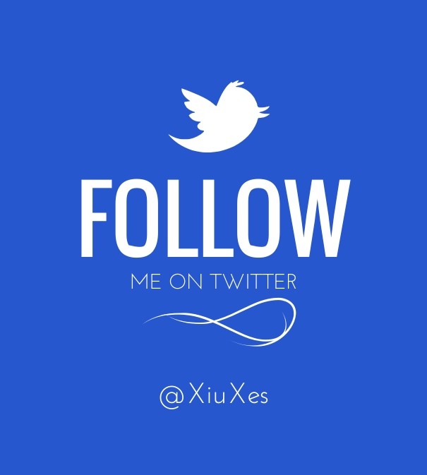 Follow me on twitter @xiuxes Design 