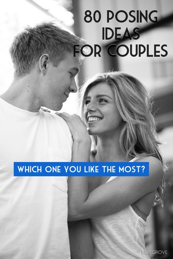 80 posing ideas for couples which Design 